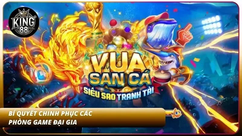 Còn đường để đi đến các phòng chơi cao cấp hơn