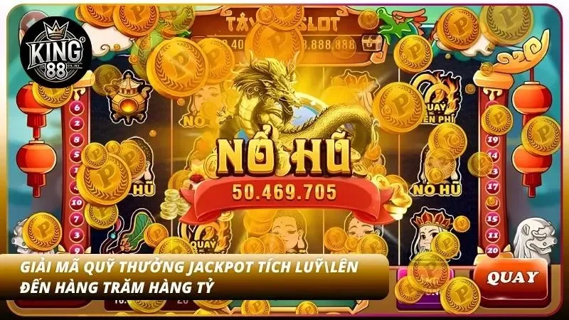 Jackpot phần thưởng giá trị cực khủng