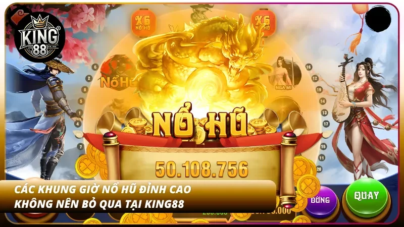 gio vang no hu 2 Các khung giờ nổ hũ đặc biệt trong sân chơi